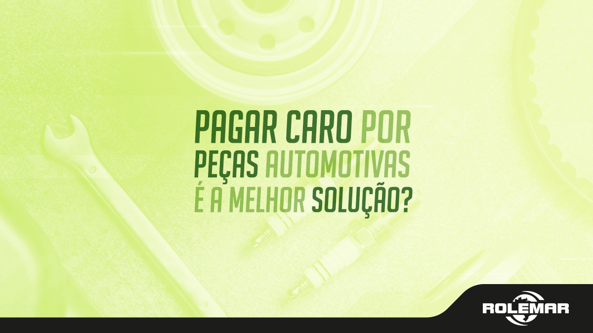 Pagar a mais por peças automotivas é a melhor solução?