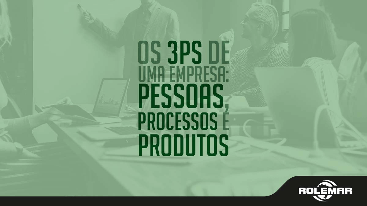 Os 3 "Ps" para a empresa crescer de maneira sustentável, rentável e com foco no cliente.