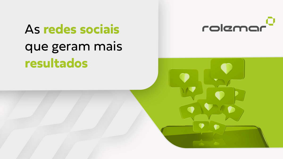 As redes sociais que geram mais resultados