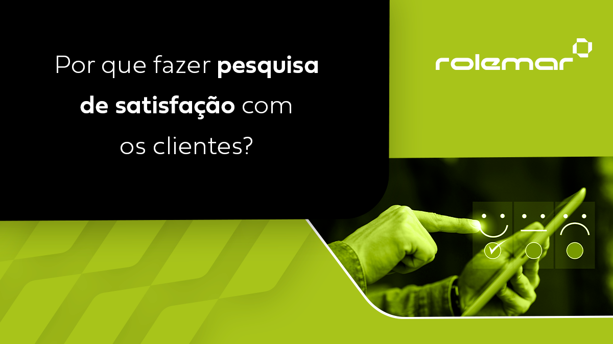 Por que fazer pesquisa de satisfação com os clientes?