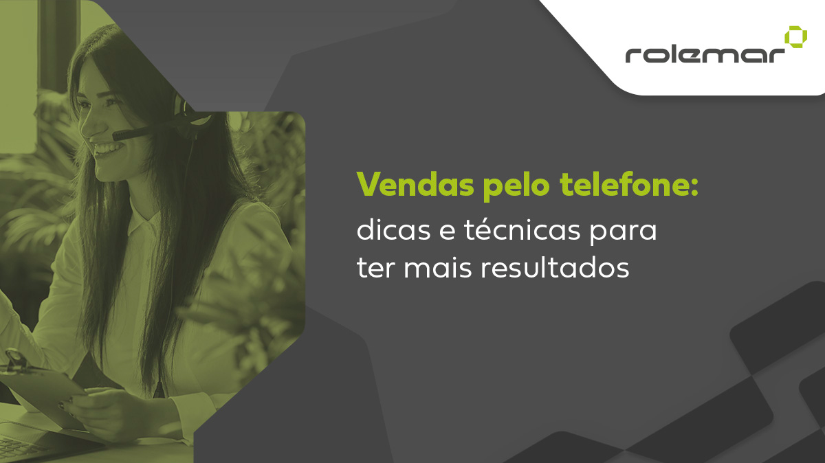 Vendas por telefone: dicas e técnicas para ter mais resultados na autopeças