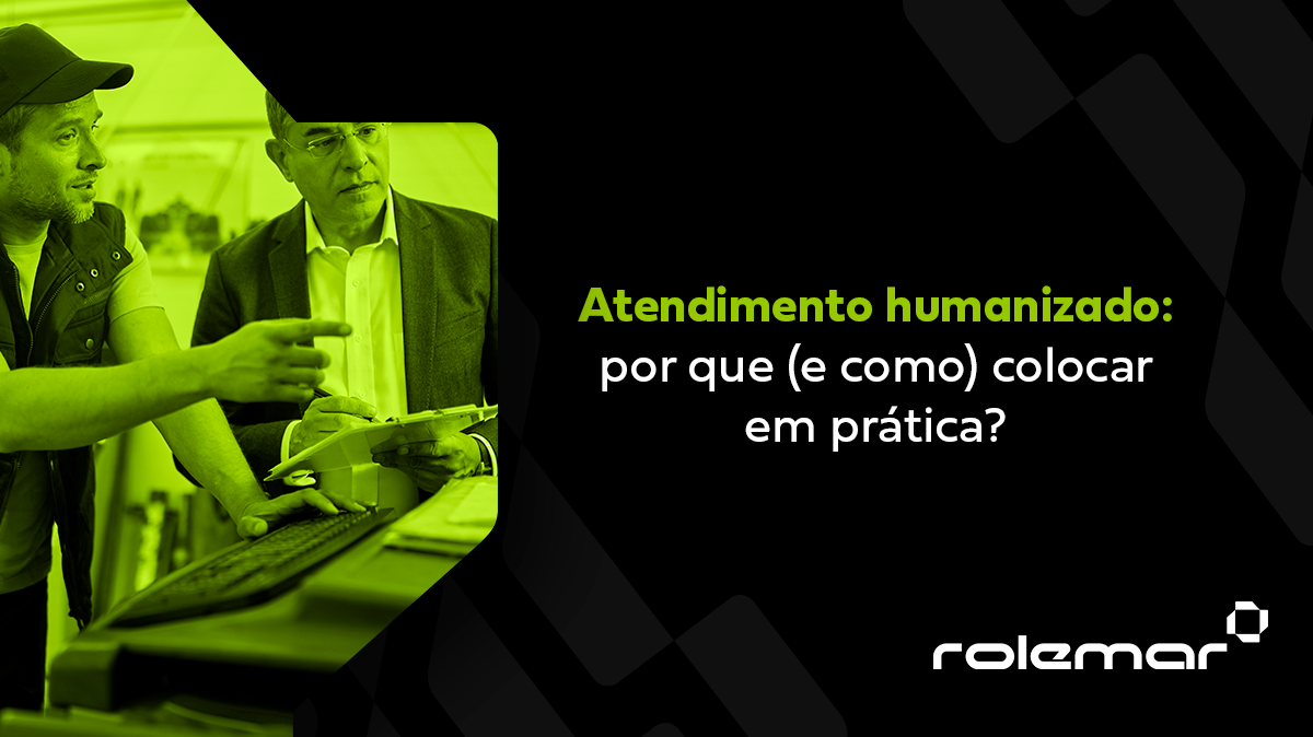 Atendimento humanizado: por que (e como) colocar em prática na autopeças?